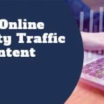 Generate Online Community Traffic with a Content Strategy
