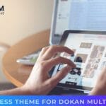 WordPress Theme For Dokan Multivendor Marketplace