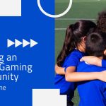 Building an Online Gaming Community