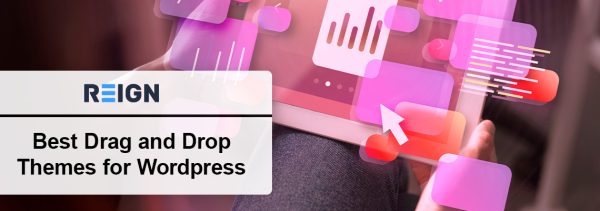 Best Drag-and-Drop WordPress Themes That Will Make Your Website Look Amazing