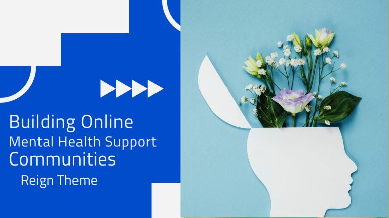 Building Online Mental Health Support Communities with Reign WordPress Theme