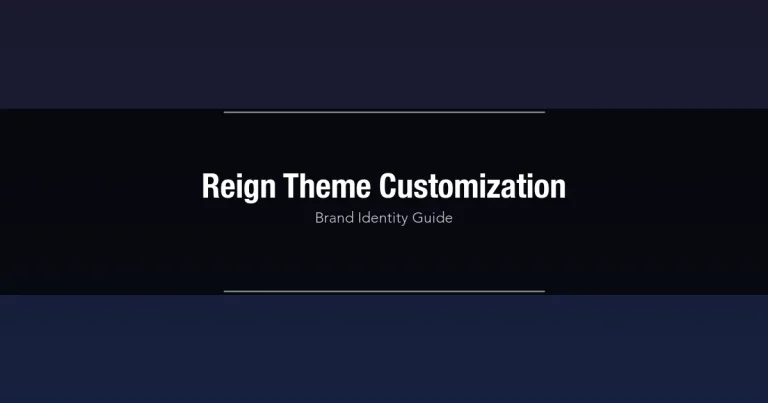 Reign theme customization guide covering colors, typography, and layout