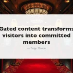 Members-only content area with Reign Theme and BuddyPress featuring gated premium content behind velvet ropes