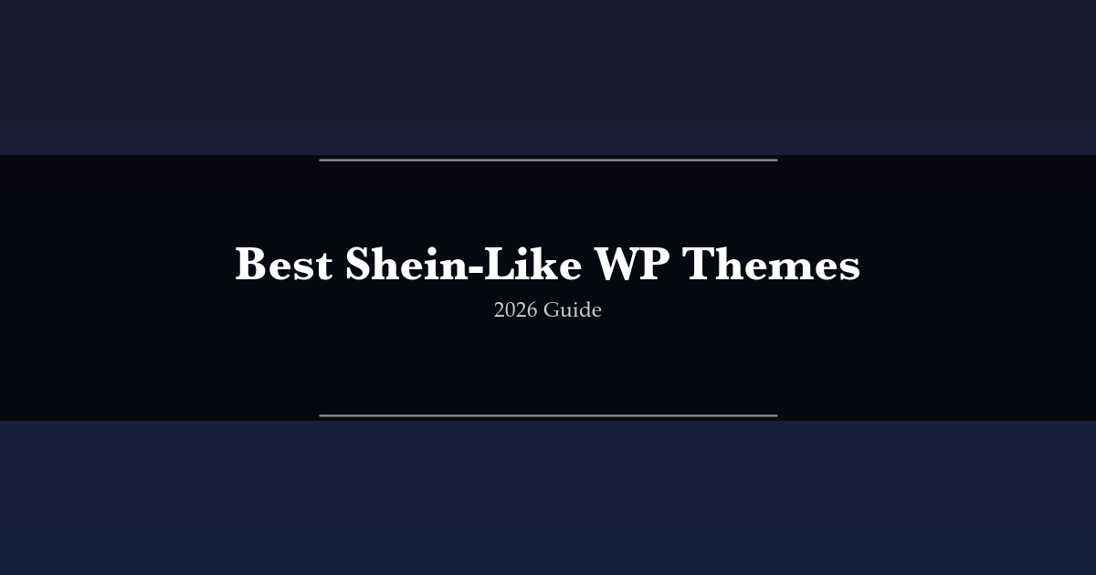Best Shein-Like WordPress Themes 2026
