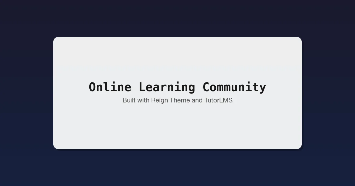 Online learning community built with Reign Theme and TutorLMS - BuddyPress integration, gamification, and monetization