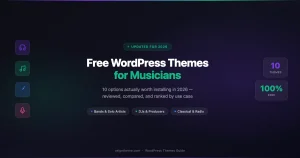 Free WordPress themes for musicians in 2026 - comparison guide with 10 options for bands, DJs, and classical artists