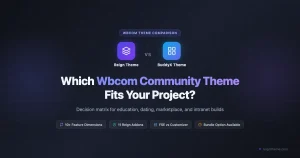 Reign vs BuddyX Wbcom community theme comparison - feature matrix and use-case decision guide