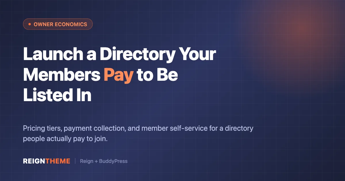 Paid member directory built on Reign theme and BuddyPress - pricing tiers and self-service listings
