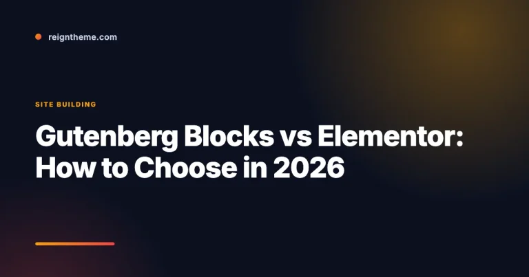 Gutenberg Blocks vs Elementor: How to Choose in 2026